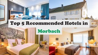 Top 5 Recommended Hotels In Morbach | Luxury Hotels In Morbach