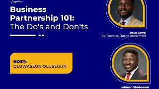 #OfficeJournal981: Business Partnership 101: The Do's And Don'ts