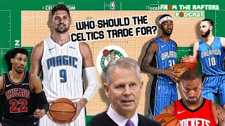 Should the Celtics TRADE for Nikola Vucevic or Evan Fournier?