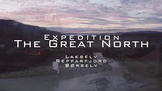 Expedition the GREAT NORTH. Salmon fishing in the north of Norway; Lakselv, Børselv \u0026 Repparfjord.