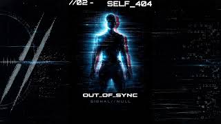 SELF_404 -//02 | OUT_OF_SYNC