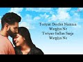 teriyaan deedaan (lyrics) - dil diyan gallan | parmish verma | prabh gill | desi crew