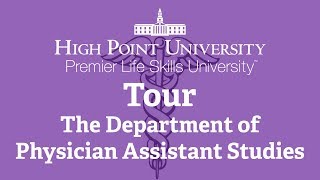 Physician Assistant Studies Tour - Congdon School of Health Sciences - HPU Graduate School