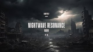 NIGHTWAVE RESONANCE RADIO | Episode 18