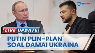 Vladimir Putin Plin-Plan, Kini Tak Mau Lakukan Negosiasi Perdamaian dengan Volodymyr Zelensky