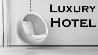 Relax Music - Luxury Hotel JAZZ - Exquisite Mountain Hotel Jazz Music To Relax,