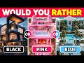 Would You Rather...? BLACK, PINK or BABY BLUE 💗🖤💙