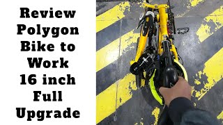 Review Sepeda Lipat Polygon Bike to Work size 16 inch Full Upgrade