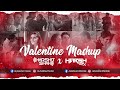 Valentine Love Mashup 2021 | DJ Harshit Shah x Harsh GFX | Best Bollywood Love Songs