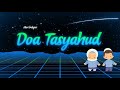 Bacaan dalam Salat (Doa Tasyahud Awal dan Akhir) - Arab, latin dan terjemahan