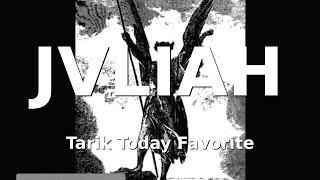 Tarik Bouisfi Today Favorite : JVLIAH - MANIAC