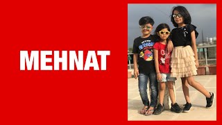 MEHNAT | story created and acted by kids | Balpan fun