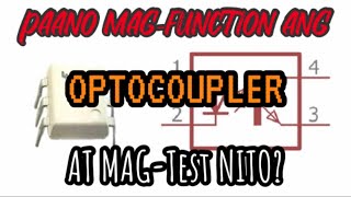 Paano Mag-function Ang Optocoupler At Ang Mag-test Nito?