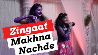 ❤️  Nachde Ne Saare | Makhna | Zingaat ❤️ Wedding Dance Performance 2022 | Sizzling Sibling Dance ❤️