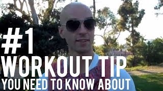 #1 Workout Tip You Need to Know About