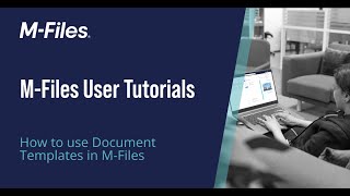 How To Use Document Templates in M-Files