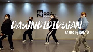 [부산남포 댄스학원] 스트릿댄스STREET DANCE 학생취미｜던(DAWN) - 던디리던(DAWNDIDIDAWN)