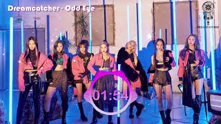 Dreamcatcher (드림캐쳐) - Odd Eye (3D Audio + Bass Boosted)