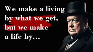Winston Churchill's Life Lessons You should Learn in Youth to Avoid Regrets in Old Age