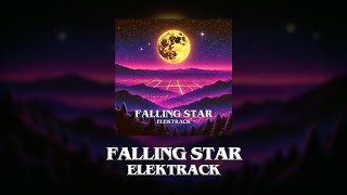 Elektrack - Falling Star (Official Audio)