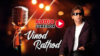 Best Of Vinod Rathod | Bollywood Unforgettable Melodies | Most Romantic Songs Audio Jukebox