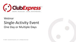 ClubExpress - Webinar - Single-Activity Events: One Day or Multiple Days