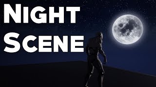 UE4 Tutorial: Night Scene with Moon