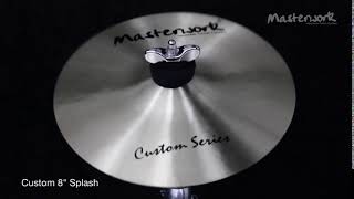 Masterwork Custom 8'' Splash | Masterwork Cymbals