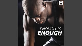 Enough Is Enough (Motivational Speech)