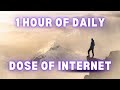 1 Hour of Daily Dose Of Internet