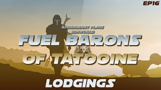 RimWorld Fuel Barons of Tatooine - Lodgings