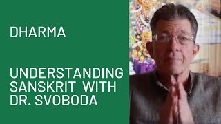 dharma: Understanding Sanskrit with Dr. Svoboda