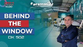 Behind the Window Live Stream - DK 502 Demo and Q&A