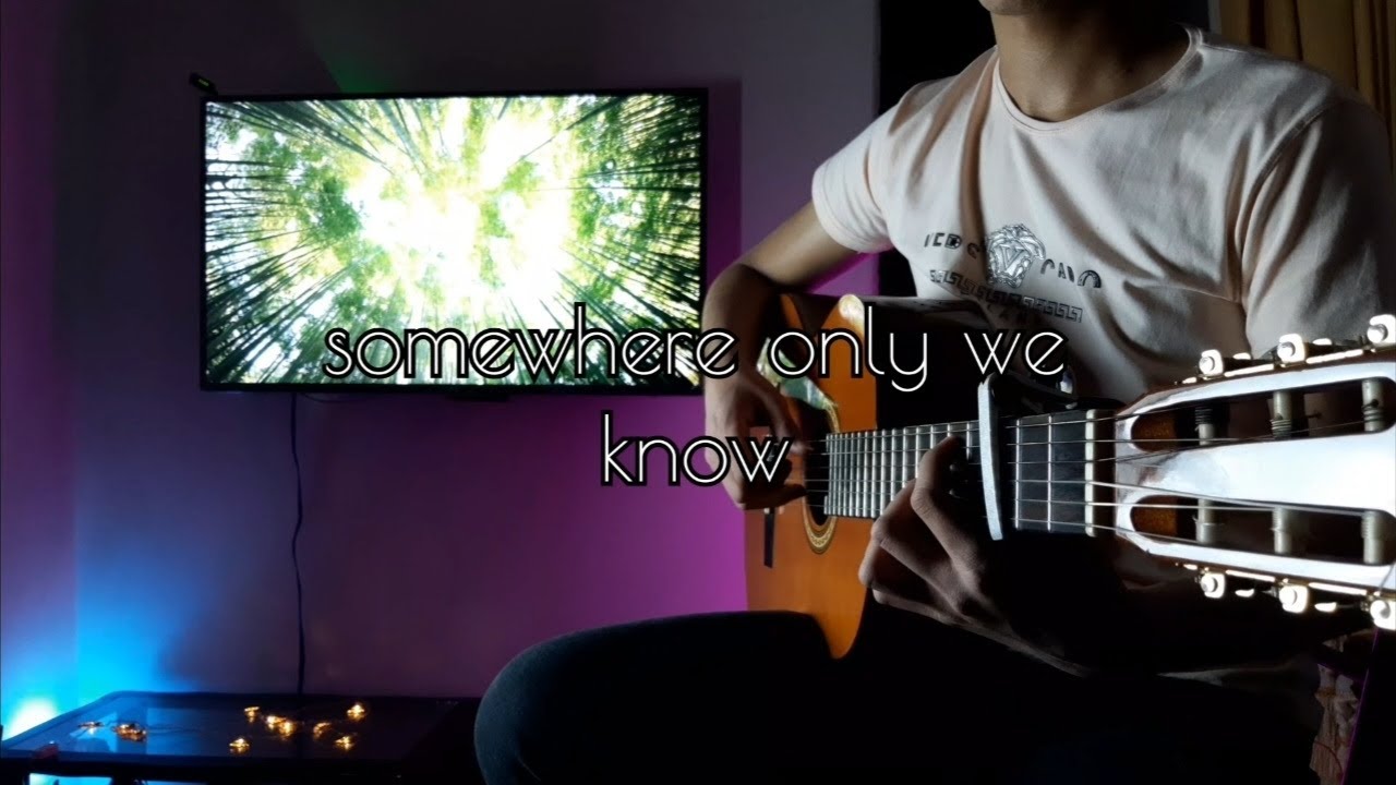 Somewhere Only We Know Keane Fingerstyle Guitar Cover Youtube Music