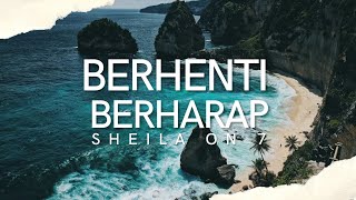 BERHENTI BERHARAP - SHEILA ON 7 COVER BY TAMI AULIA(LYRIC)