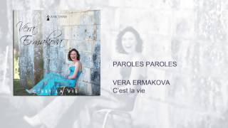 Vera Ermakova - Paroles Paroles (audio)