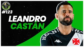 LEANDRO CASTÁN - FUTBOLAÇO PODCAST #123