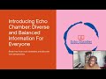 Echo Chamber: Diverse and Balanced Information for Everyone