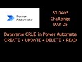 🚀Create Table in Dataverse | Perform  Create, Read, Update, Delete Step-by-Step with Power Automate