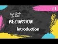 Theory : Recursion - A way of thinking and Coding : Part #1