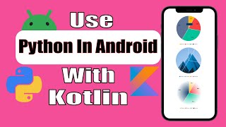 How to Use Python in Android App with Kotlin | Chaquopy Tutorial for Beginners