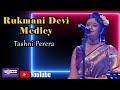 Rukmani Devi Medley By Tashni Perera