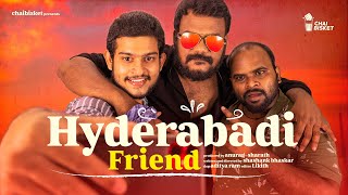 Hyderabadi Friend | Things Hyderabadi People Do  | Chai Bisket