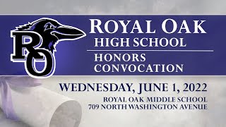 2022 Royal Oak High School Honors Convocation