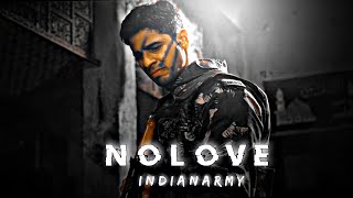 Indian Army - NO LOVE EDIT |  Indian Army Edit | Shershah Movie Edit