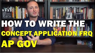 How to Write the Concept Application FRQ AP Gov