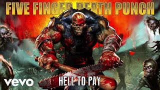 Five Finger Death Punch - Hell To Pay (Audio)