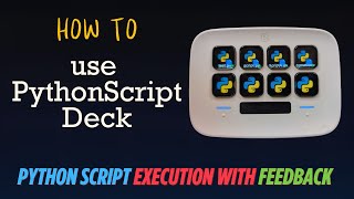 How to setup PytonScriptDeck and your Stream Deck