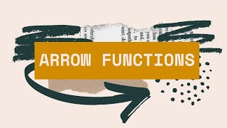 JS Arrow Functions: Everything You Need to Know