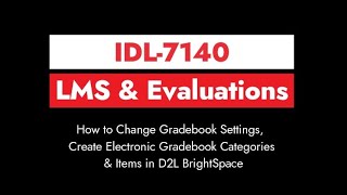 How to Change Gradebook Settings, Create Electronic Gradebook Categories & Items in D2L